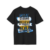 Knockout Stay Strong Never Give Up Unisex Softstyle T-Shirt