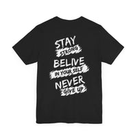 Never Give Up Unisex Short Sleeve Tee
